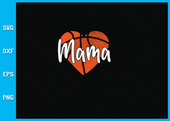 Mama Basketball SVG: Craft Bold Sports Designs
