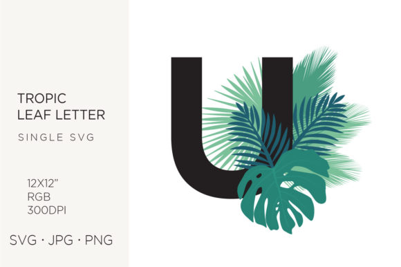 Unlocking Creative Potential: A Guide to Tropic Leaves, Palm Leaf Letter U, and Vector Clipart